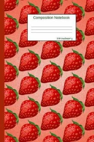 Cover of Strawberry Composition Notebook