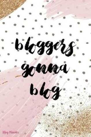 Cover of Bloggers Gonna Blog