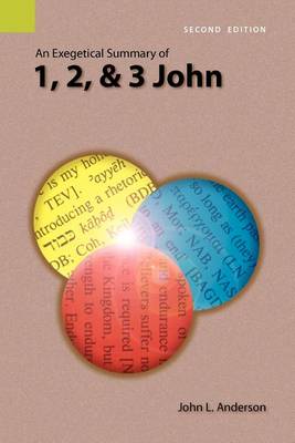 Book cover for An Exegetical Summary of 1, 2, and 3 John, 2nd Edition