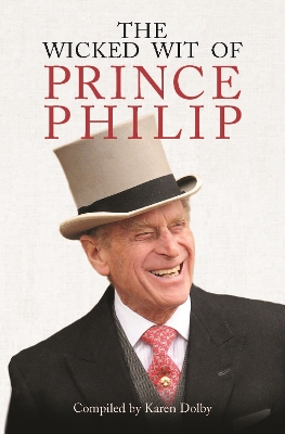 Book cover for The Wicked Wit of Prince Philip