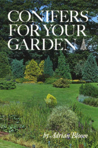 Cover of Conifers for Your Garden