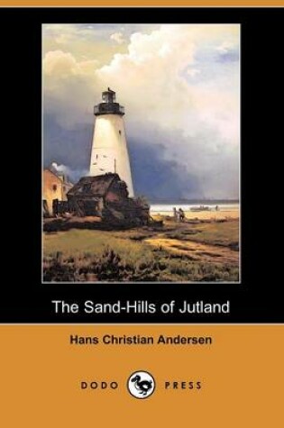 Cover of The Sand-Hills of Jutland (Dodo Press)