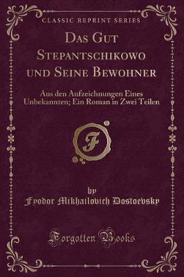 Book cover for Das Gut Stepantschikowo Und Seine Bewohner