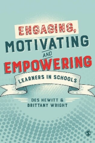 Cover of Engaging, Motivating and Empowering Learners in Schools