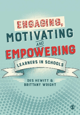 Book cover for Engaging, Motivating and Empowering Learners in Schools