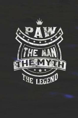 Cover of Paw The Man Myth The Legend