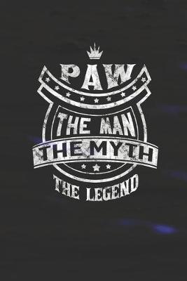 Book cover for Paw The Man Myth The Legend