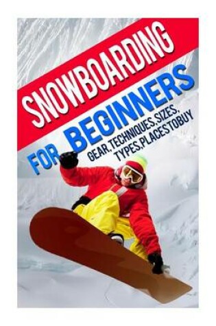 Cover of Snowboarding For Beginners