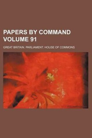 Cover of Papers by Command Volume 91