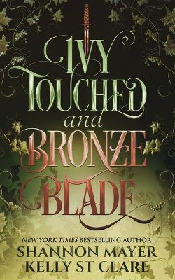 Book cover for Ivy Touched and Bronze Blade