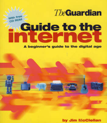 Book cover for The "Guardian" Guide to the Internet