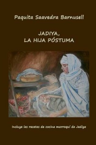 Cover of Jadiya, La Hija Póstuma