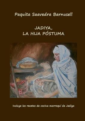 Book cover for Jadiya, La Hija Póstuma