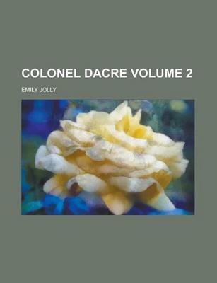 Book cover for Colonel Dacre Volume 2