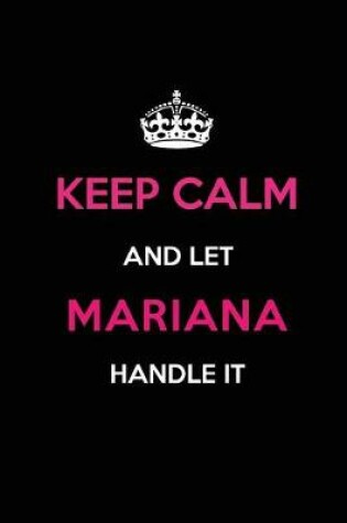 Cover of Keep Calm and Let Mariana Handle It