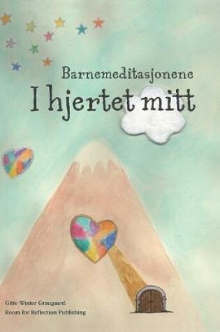 Cover of Barnemeditasjonene I hjertet mitt