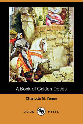 Book cover for A Book of Golden Deeds (Dodo Press)