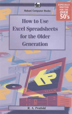 Book cover for How to Use Excel Spreadsheets for the Older Generation