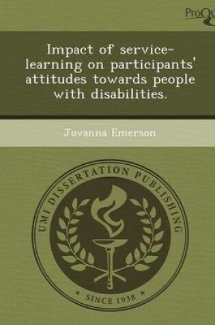 Cover of Impact of Service-Learning on Participants' Attitudes Towards People with Disabilities