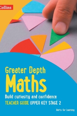 Cover of Greater Depth Maths Teacher Guide Upper Key Stage 2