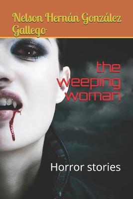 Book cover for The weeping woman