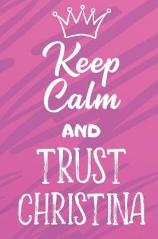 Cover of Keep Calm And Trust Christina