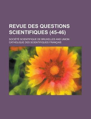 Book cover for Revue Des Questions Scientifiques (45-46)