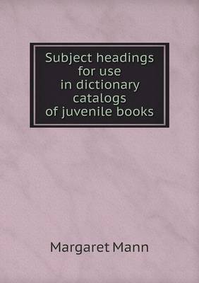 Book cover for Subject headings for use in dictionary catalogs of juvenile books