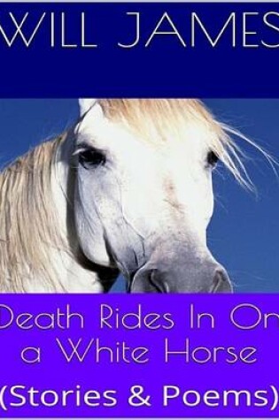 Cover of Death Rides in on a White Horse
