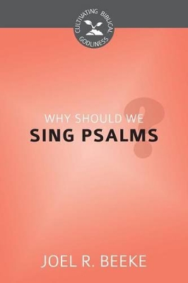 Book cover for Why Should We Sing Psalms?