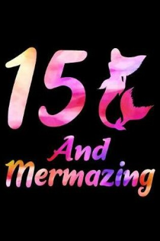 Cover of 15 And Mermazing