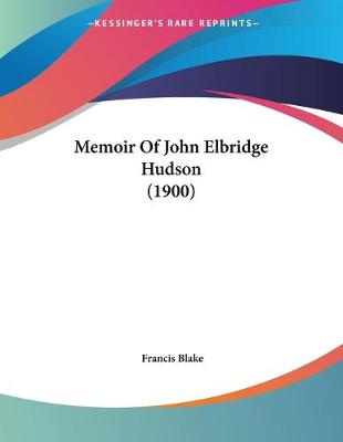 Book cover for Memoir Of John Elbridge Hudson (1900)