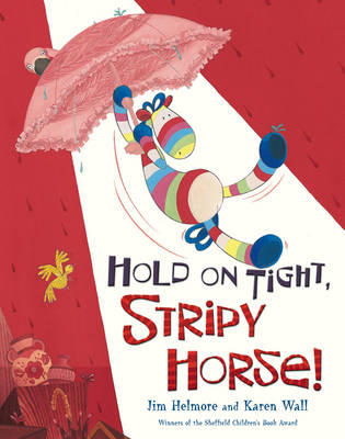 Book cover for Hold on Tight, Stripy Horse!