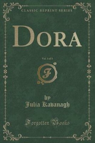 Cover of Dora, Vol. 3 of 3 (Classic Reprint)