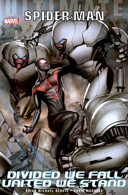 Book cover for Ultimate Comics Spider-man: Divided We Fall - United We Stand