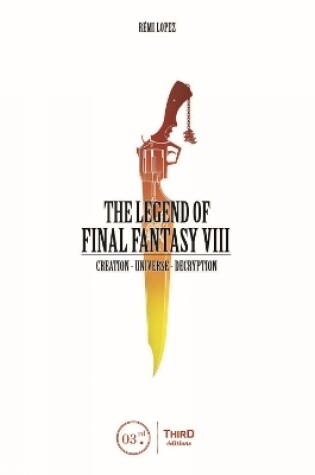 Cover of The Legend of Final Fantasy VIII