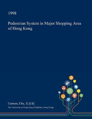 Cover of Pedestrian System in Major Shopping Area of Hong Kong