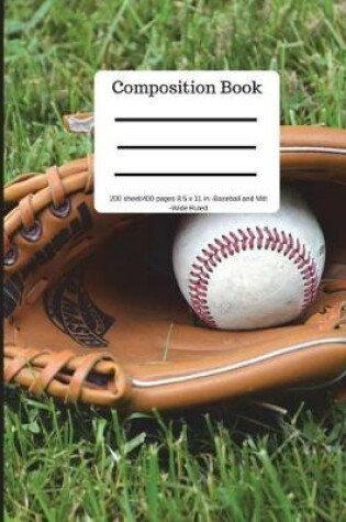 Cover of Composition Book 200 Sheet/400 Pages 8.5 X 11 In.-Wide Ruled Baseball and Mitt