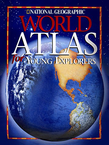 Book cover for "National Geographic" World Atlas for Young Explorers