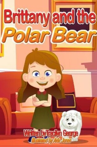 Cover of Brittany and the Polar Bear