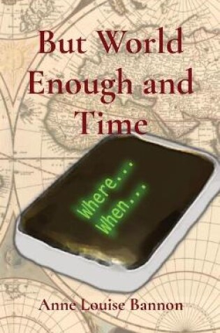 Cover of But World Enough and Time