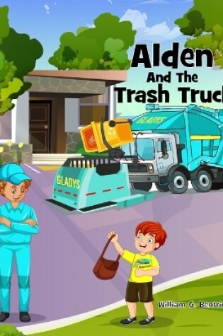 Cover of Alden and the Trash Truck