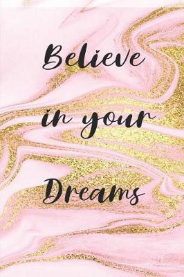 Book cover for Believe in your dreams