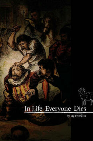 Cover of In Life, Everyone Dies