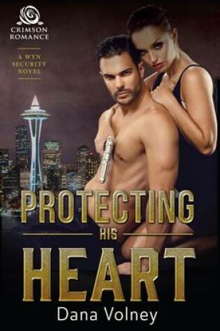 Cover of Protecting His Heart