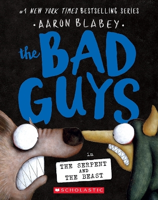 Book cover for The Bad Guys in the Serpent and the Beast