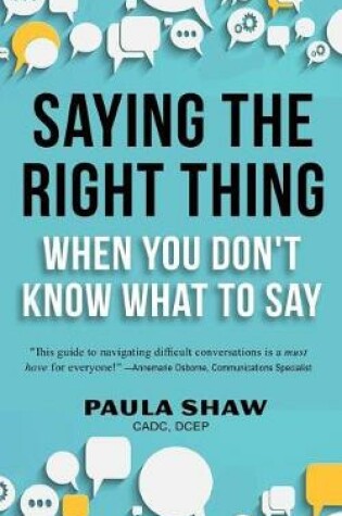 Cover of Saying the Right Thing When You Don't Know What to Say