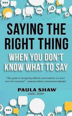 Book cover for Saying the Right Thing When You Don't Know What to Say