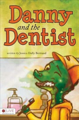 Cover of Danny and the Dentist