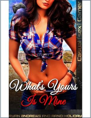 Book cover for What's Yours Is Mine